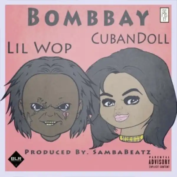 Instrumental: Lil Wop - Bombbay Ft. Cuban Doll (Produced By Samba Beatz)